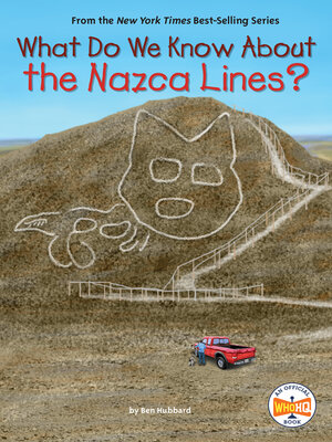 cover image of What Do We Know About the Nazca Lines?